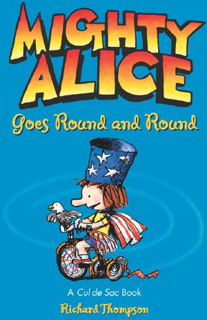 [Cul de Sac 05] • Mighty Alice Goes Round and Round